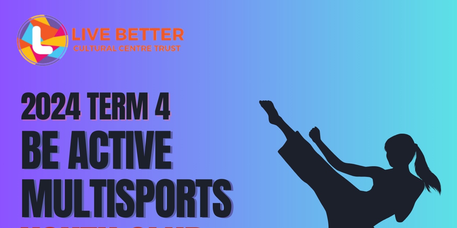 Banner image for 2024 Be Active : T4 MULTI SPORTS Club  