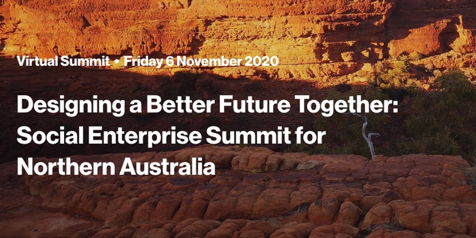 Banner image for Designing a Better Future Together: Social Enterprise Summit for Northern Australia [SESNA] - qsocent, ntsocent