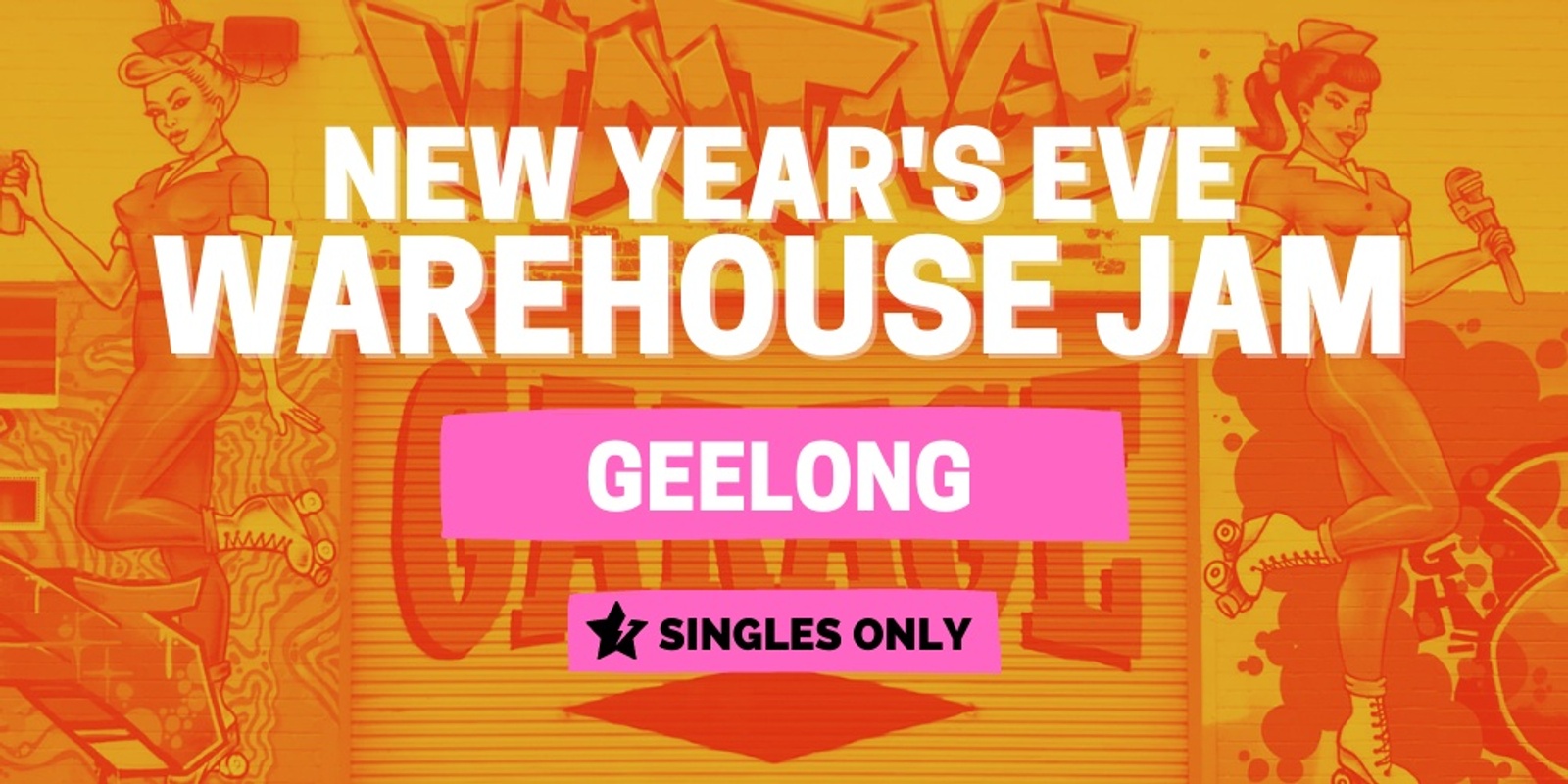 Banner image for NYE Warehouse Jam | Geelong Singles | Vintage Style