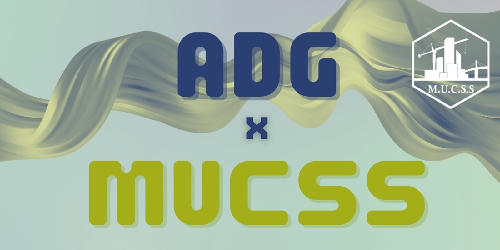 Banner image for ADG x MUCSS Networking Event