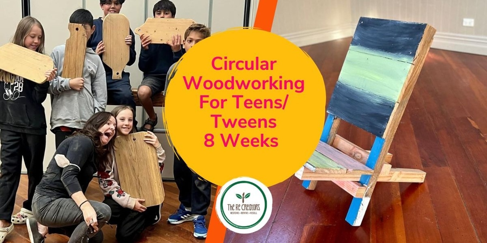 Banner image for Circular Woodworking Design Programme for Kids and Teens ages 10-14 (8 Week Course), West Auckland's RE: MAKER SPACE Thursdays 1 Aug - 19 Sep, 4pm - 6pm