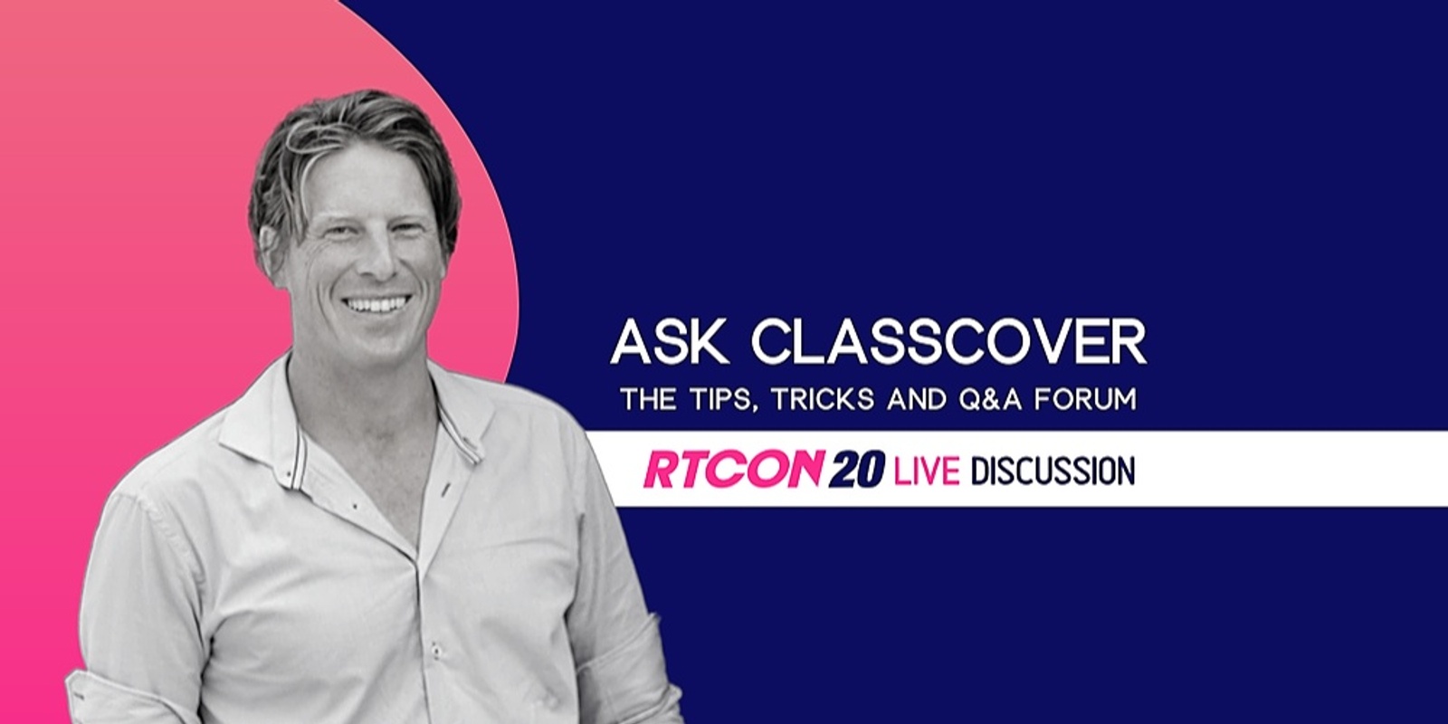 Banner image for RTCON20 | Ask ClassCover Anything - Live Discussion