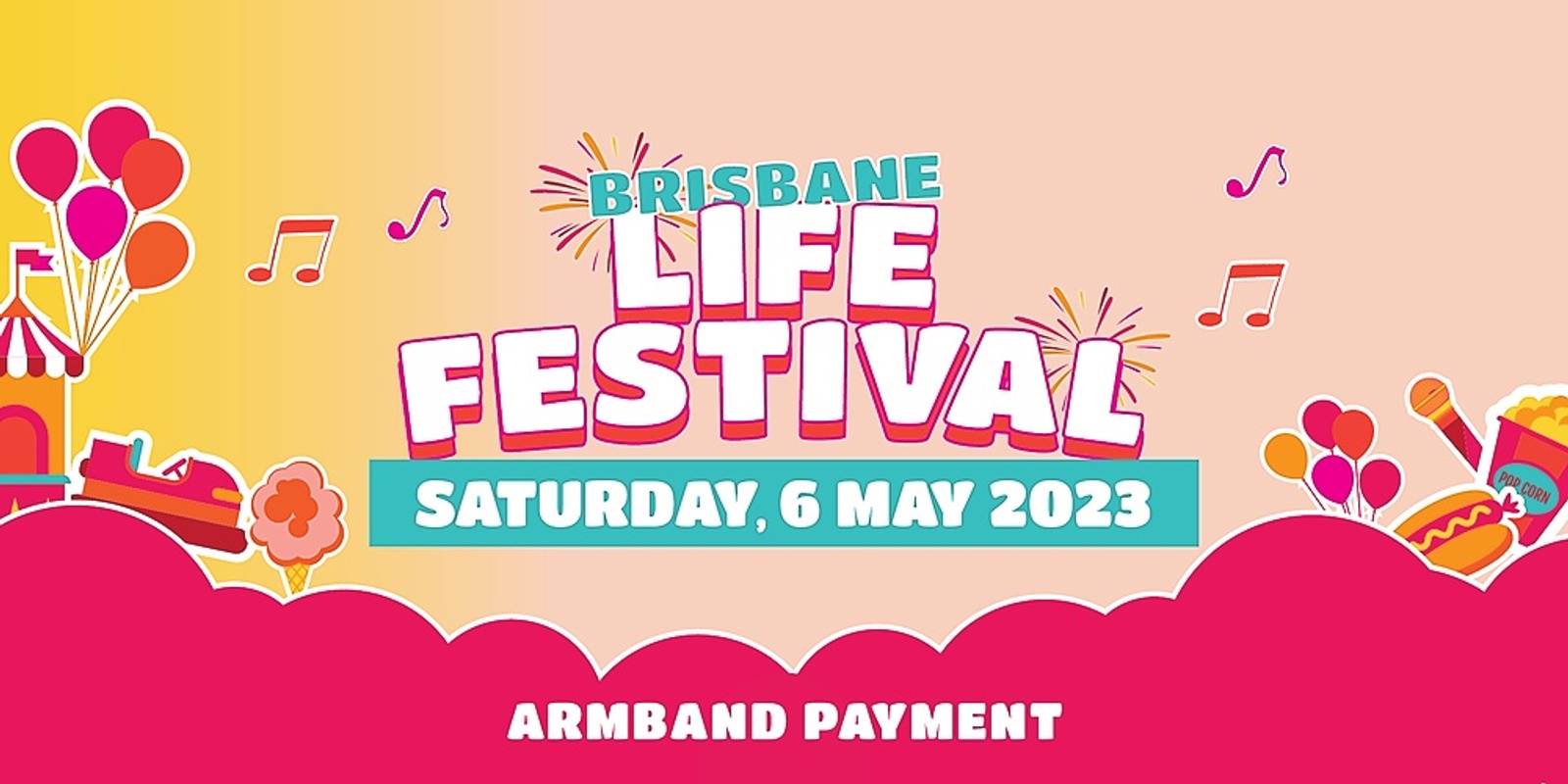 Brisbane Life Festival Armband Payment 2023