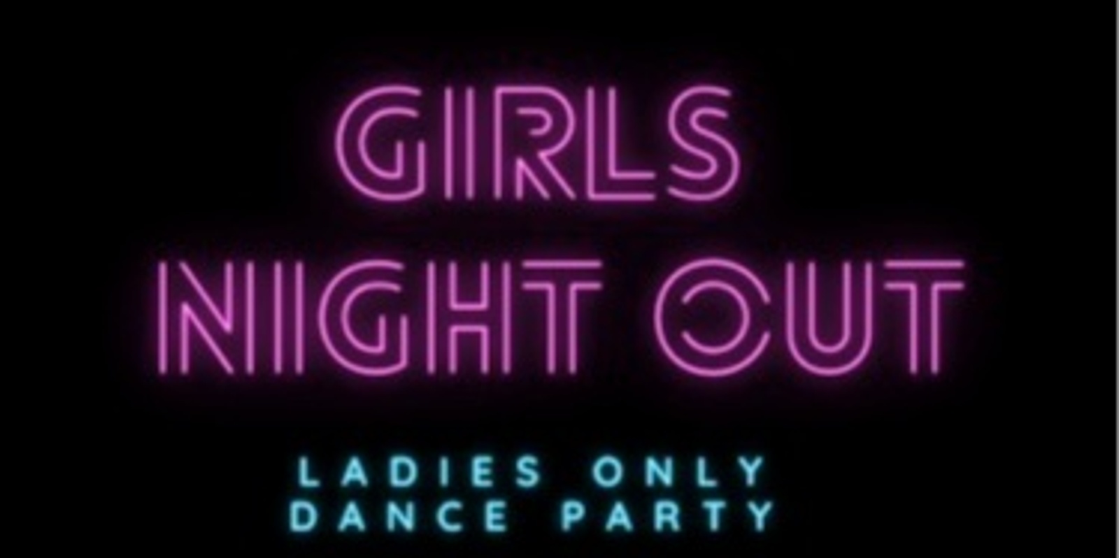 Banner image for Girls Night Out!!!