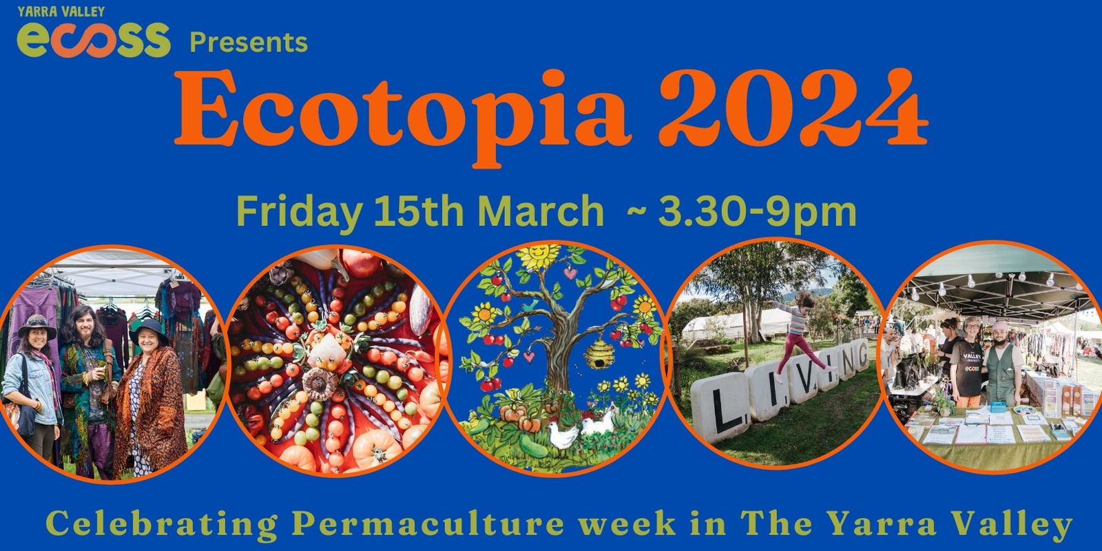 Banner image for Ecotopia Festival 2024 ~ Opening Permaculture Week