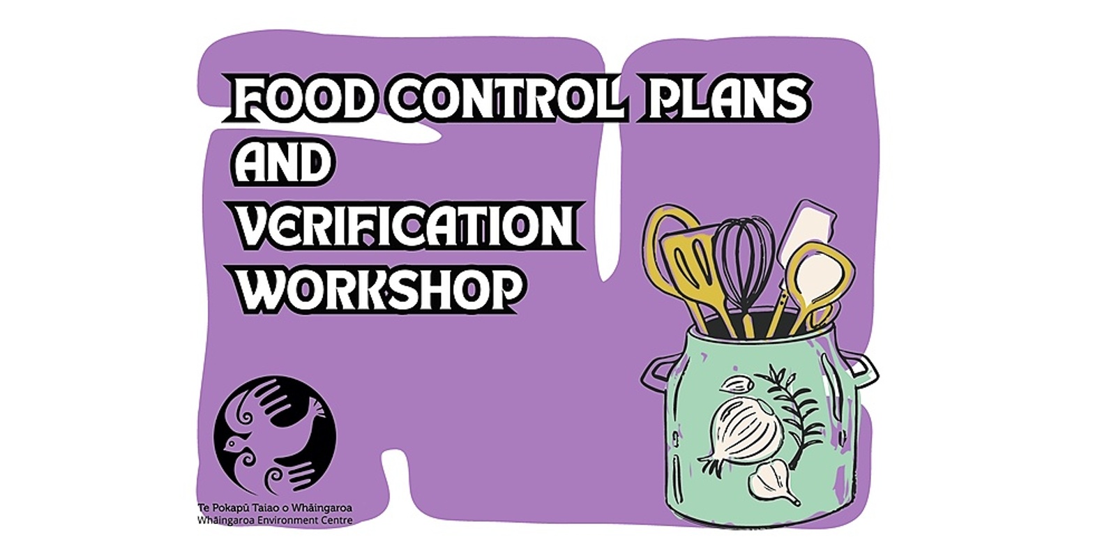 Banner image for Food Control Plans & Verification Workshop