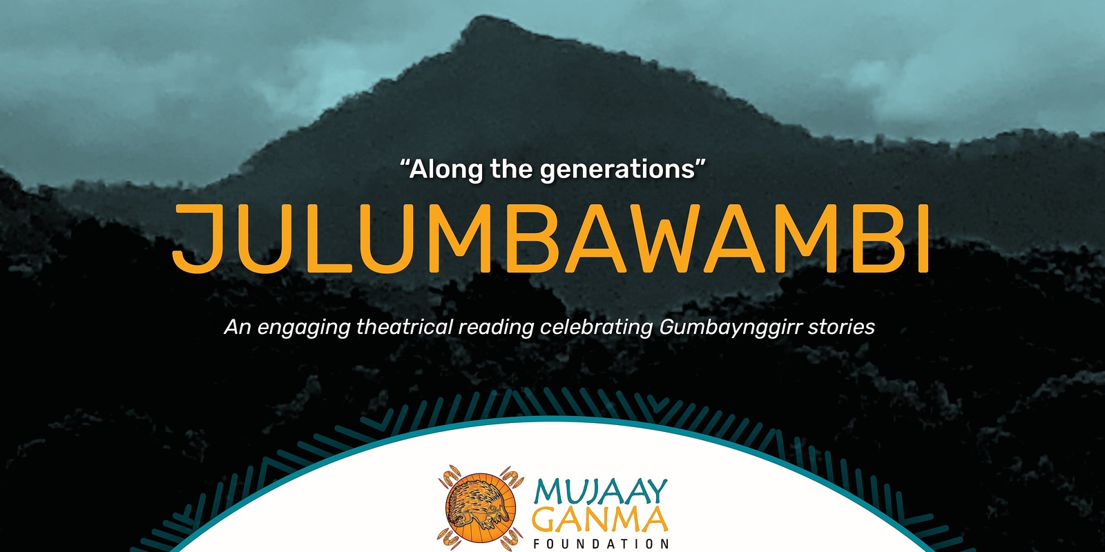 Banner image for JULUMBAWAMBI Along The Generations