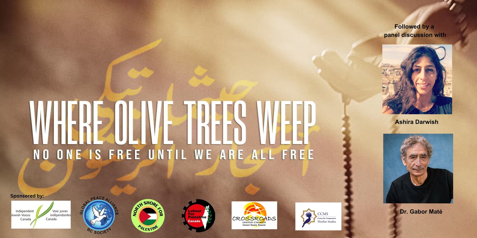 Banner image for Screening of "Where Olive Trees Weep" - followed by a discussion with Ashira Darwish and Dr. Gabor Mate