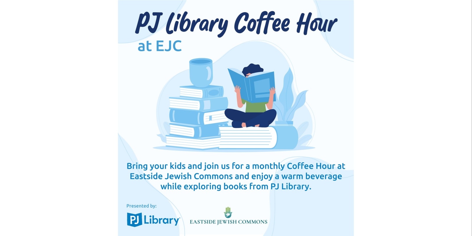 Banner image for EJC Presents: PJ Library Coffee Hour