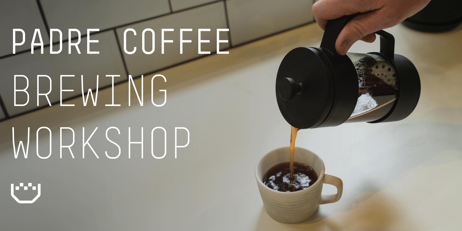 Banner image for Brewing Workshop: Plunger | Padre Coffee Brunswick East