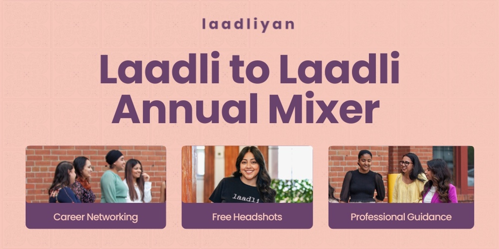 Banner image for Laadli to Laadli Annual Mixer