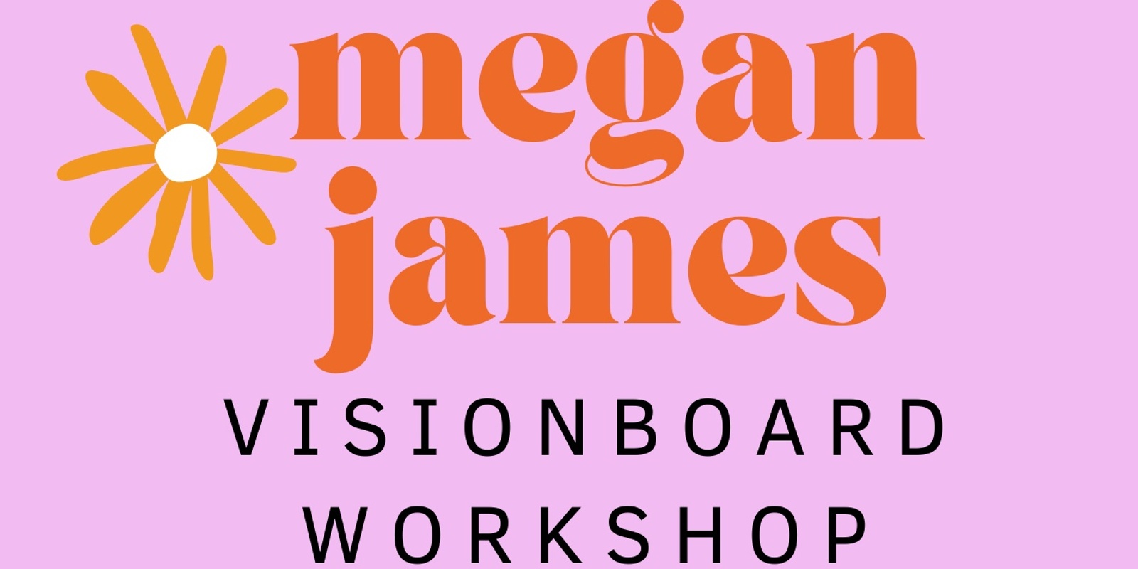 Banner image for Megan James Vision Board Workshop