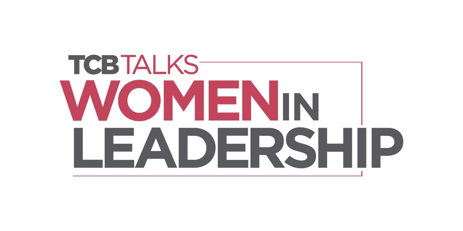 Banner image for TCB Talks: Women in Leadership