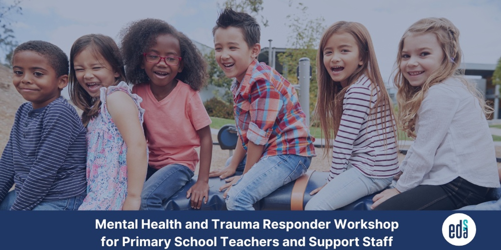 Banner image for Mental Health and Trauma Responder Workshop for Primary School Teachers and Support Staff - ONLINE