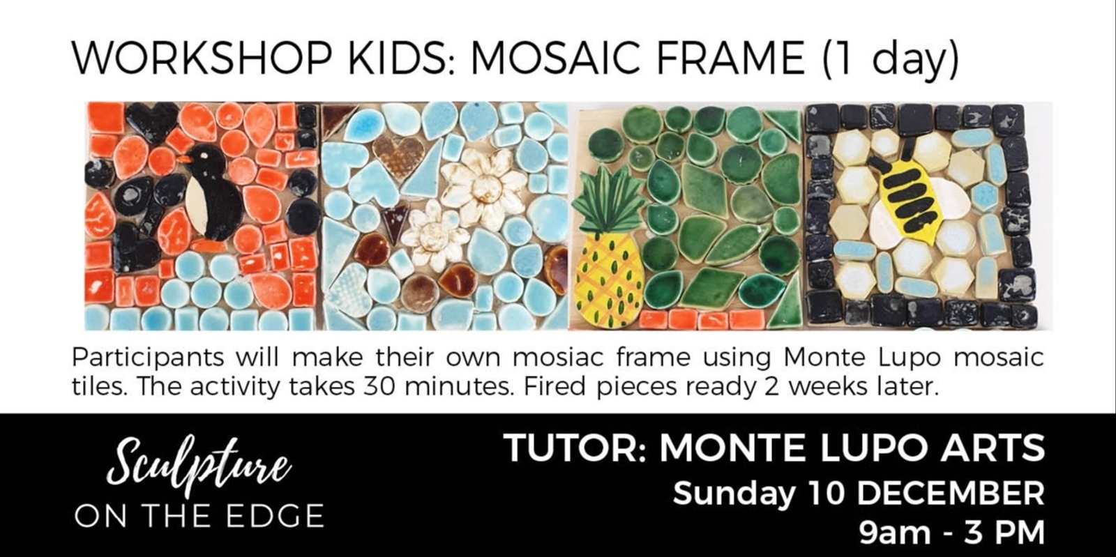 Banner image for WORKSHOP KIDS: Mosaic Frame with Monte Lupo Arts Sunday 10 December
