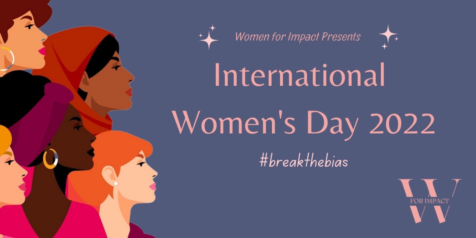 Banner image for CHAMPIONING WOMEN OF COLOUR FOUNDERS (AUSTRALIA) : IWD2022 BREAK THE BIAS (IN-PERSON EVENT)