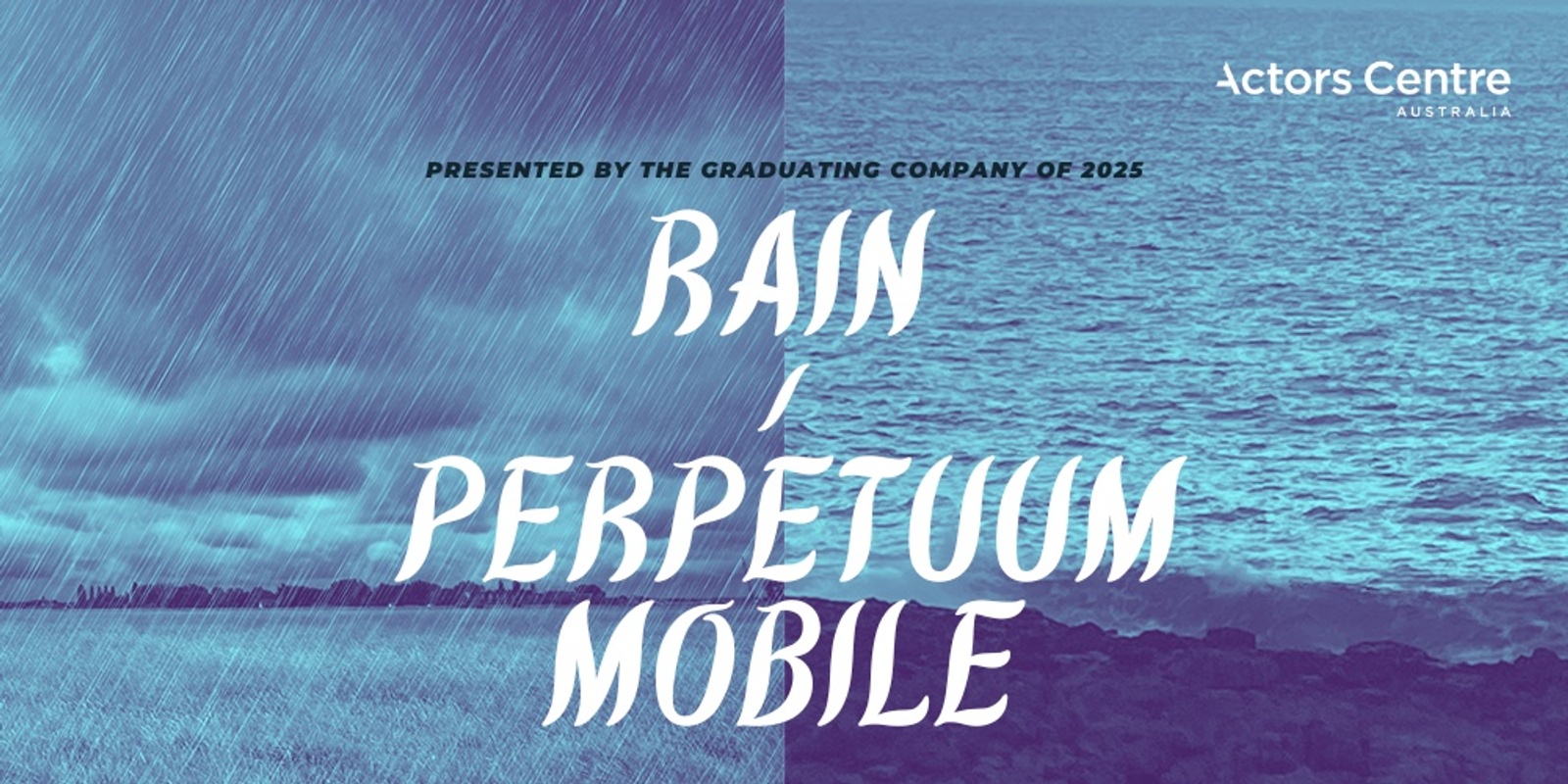 Banner image for ACA Presents : Rain / Perpetuum Mobile 