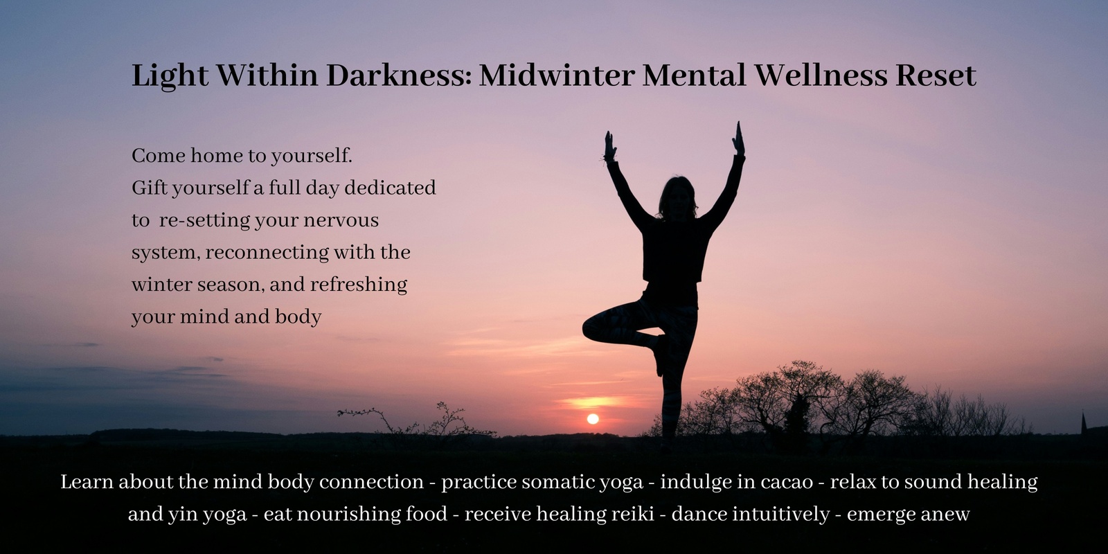 Banner image for Light within Darkness: Mid- Winter Mental Wellness Retreat