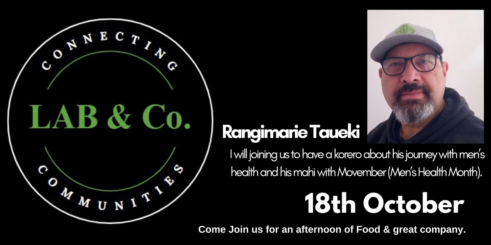 Banner image for LAB & Co. Featuring Rangimarie Taueki and Speaking on Men's Health (Movember). Rangimarie (Rangi) will korero about his journey with men’s health and his mahi with Movember (November, mens health awareness month)
