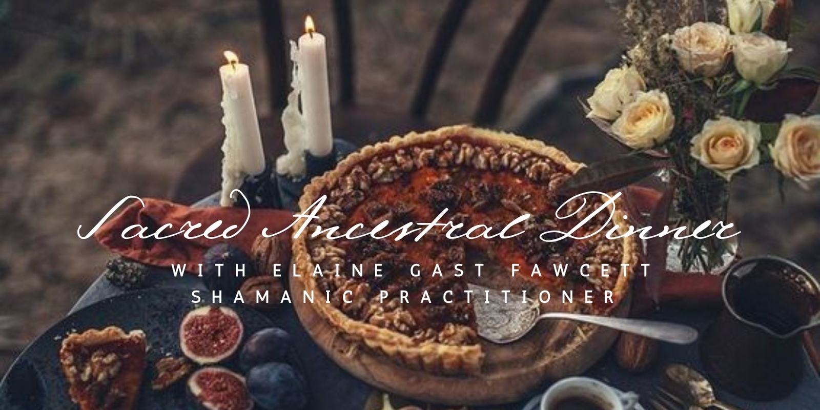 Banner image for Sacred Ancestral Dinner