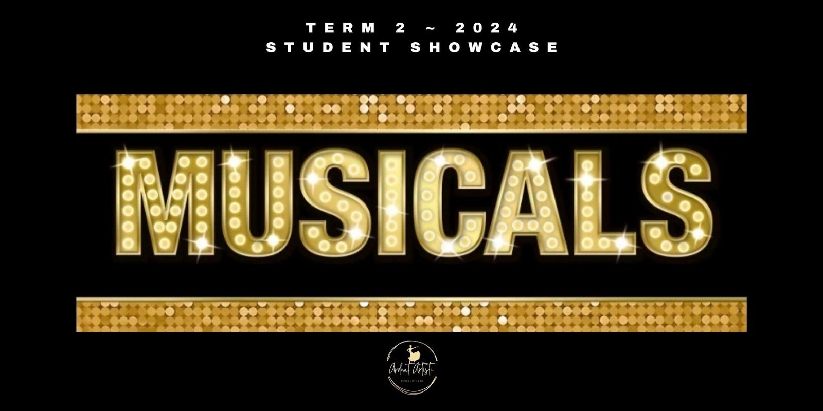 Banner image for MUSICALS ~ Student Showcase