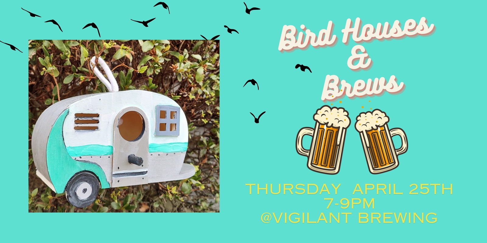 Banner image for Bird Houses and Brews!