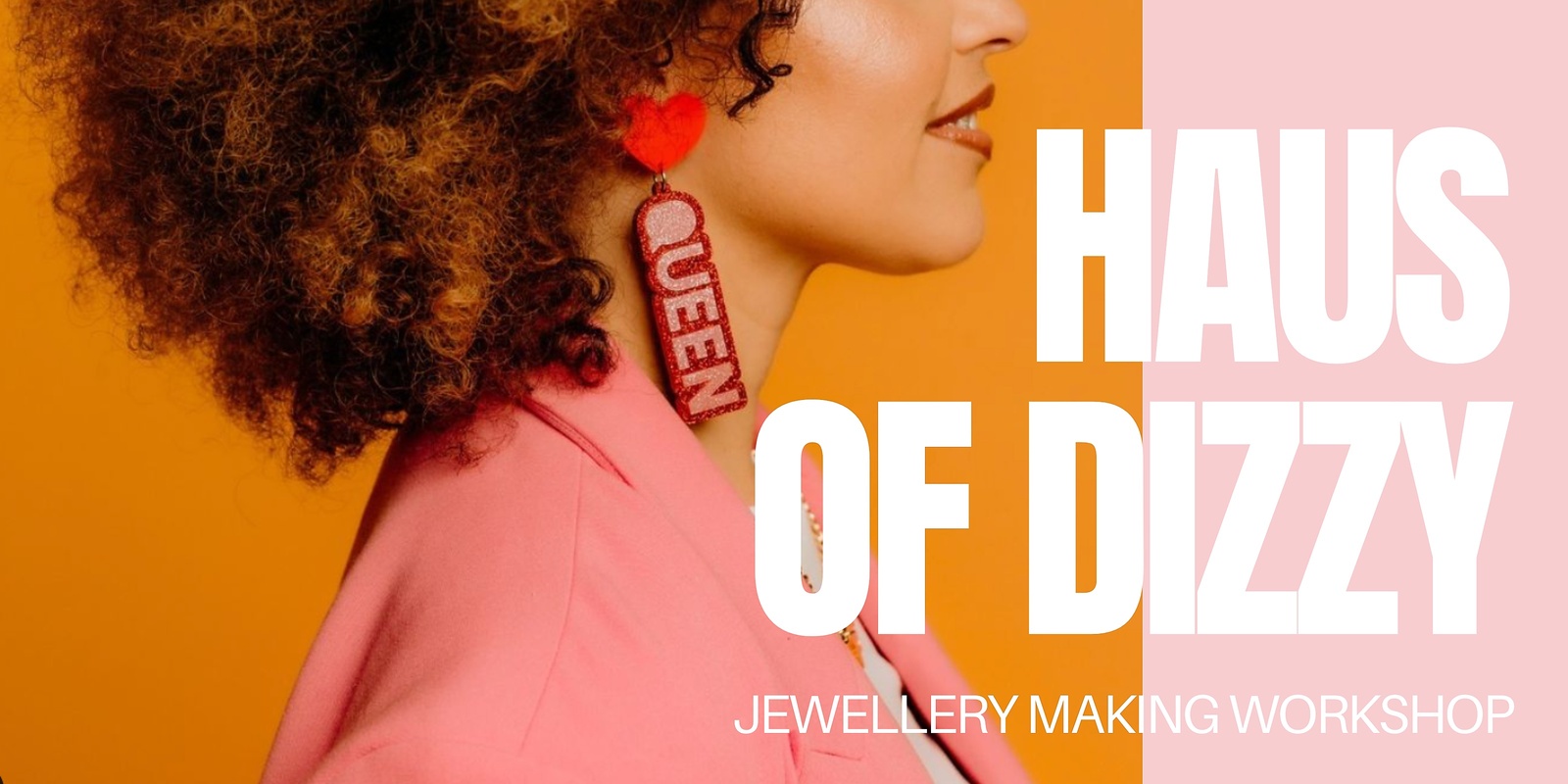 Banner image for Jewellery Making W / Haus Of Dizzy
