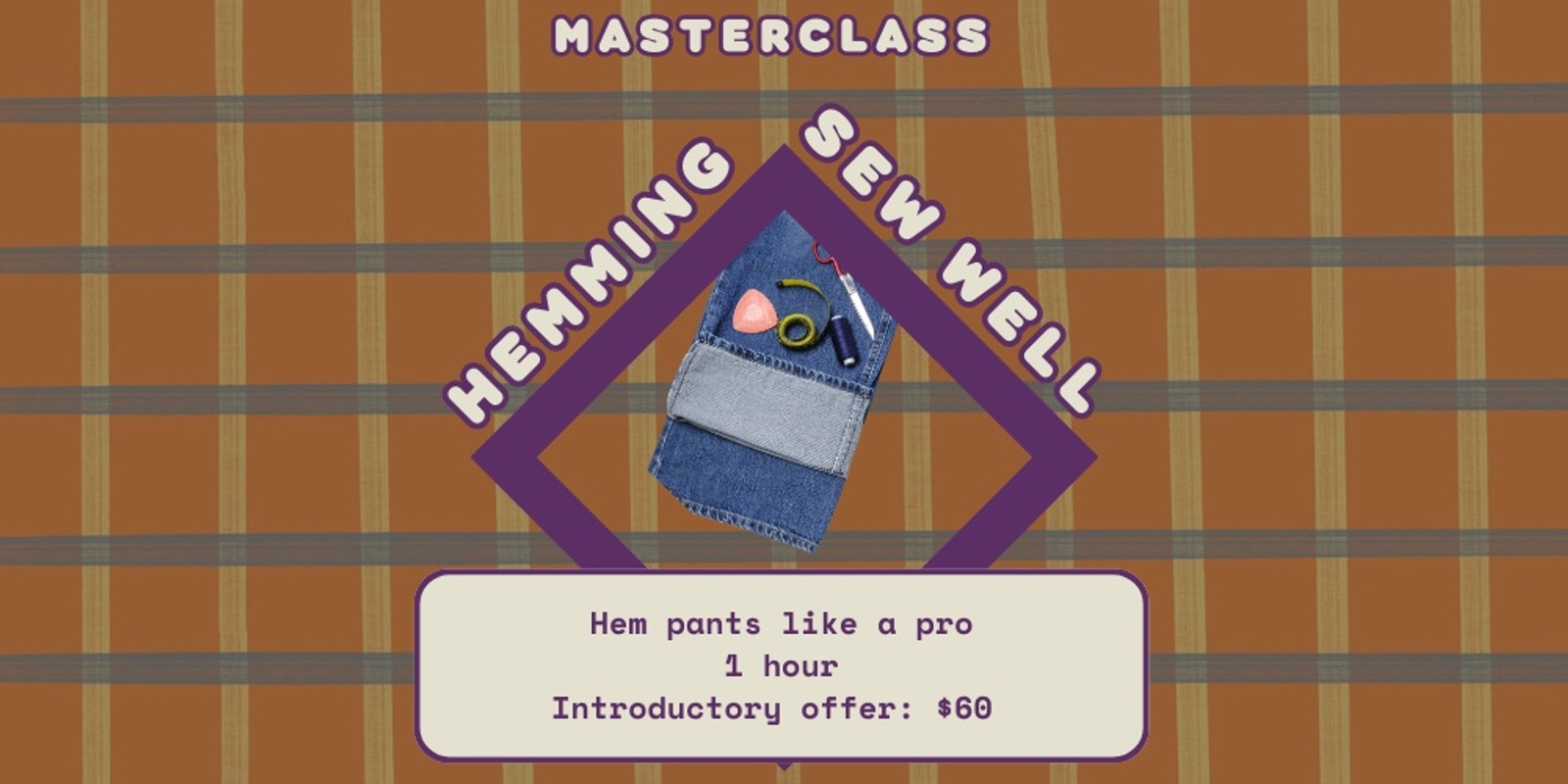 Banner image for Hemming Sew Well - Masterclass