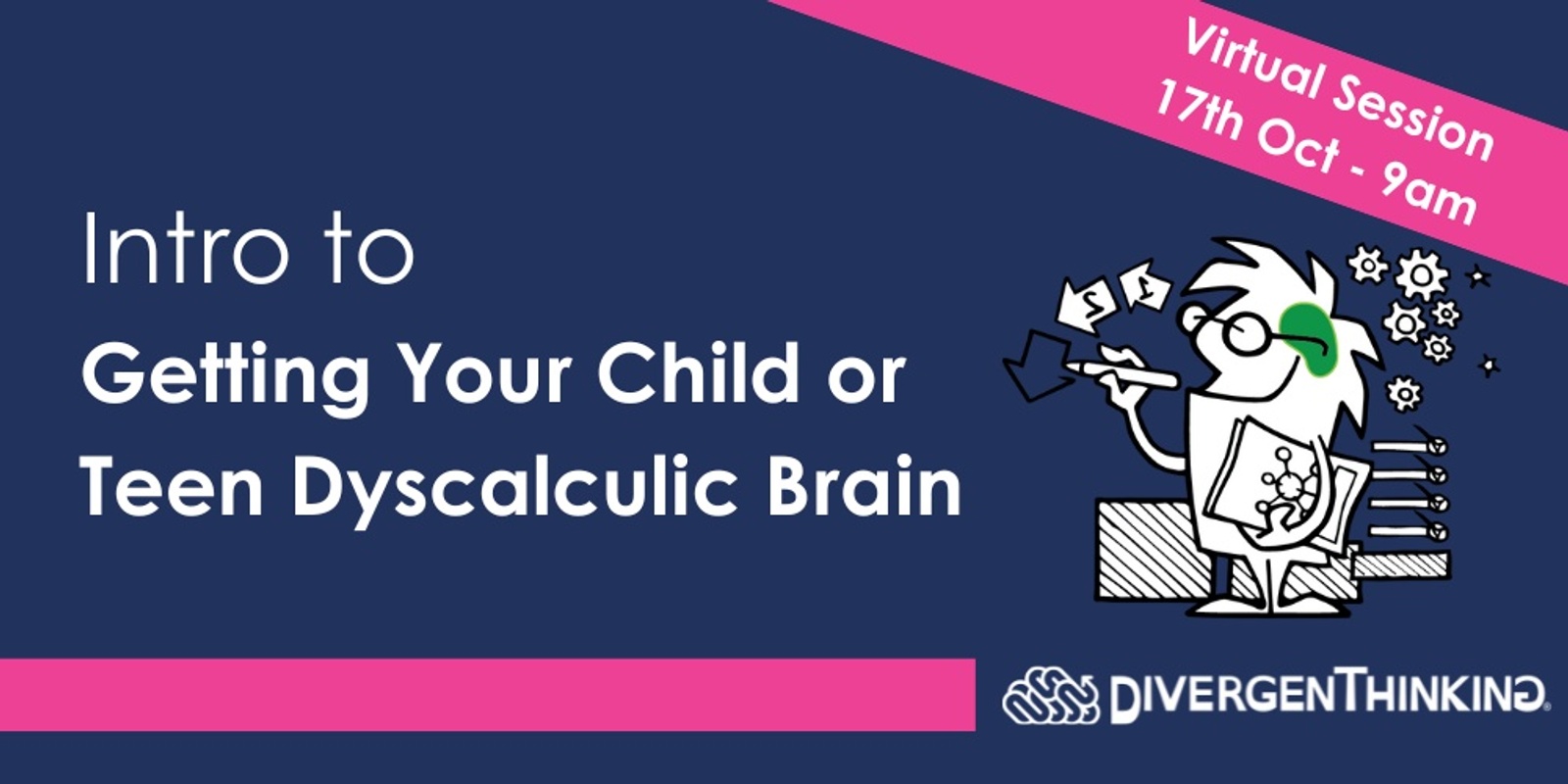 Banner image for Intro Getting Your Child/Teen Dyscalculic Brain