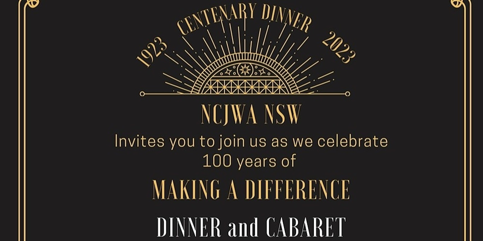 NCJWA NSW Centenary Gala Dinner - please contact the office on 9363 0257