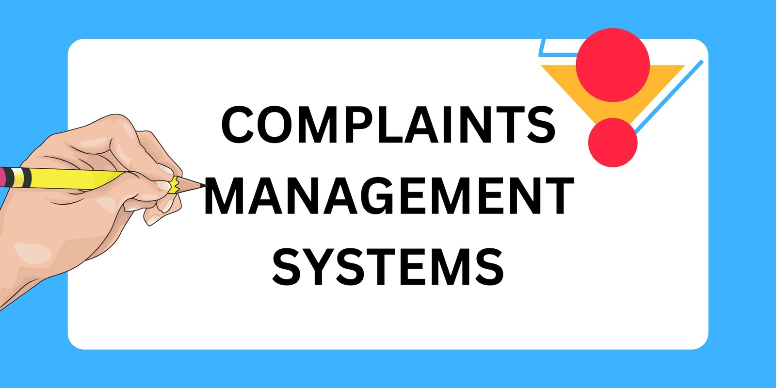 Banner image for Complaints Management Systems