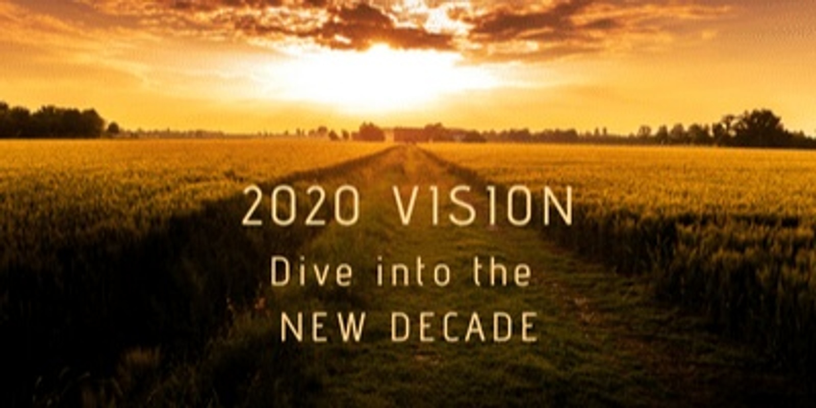 Banner image for 2020 VISION - Welcoming the New Decade  - A Summer Retreat for Women