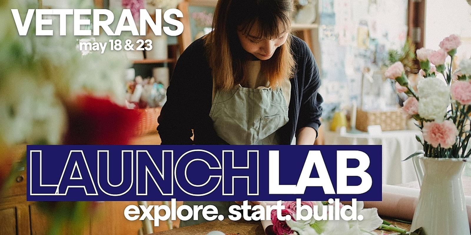 Banner image for LAUNCH LAB FOR VETERANS // May