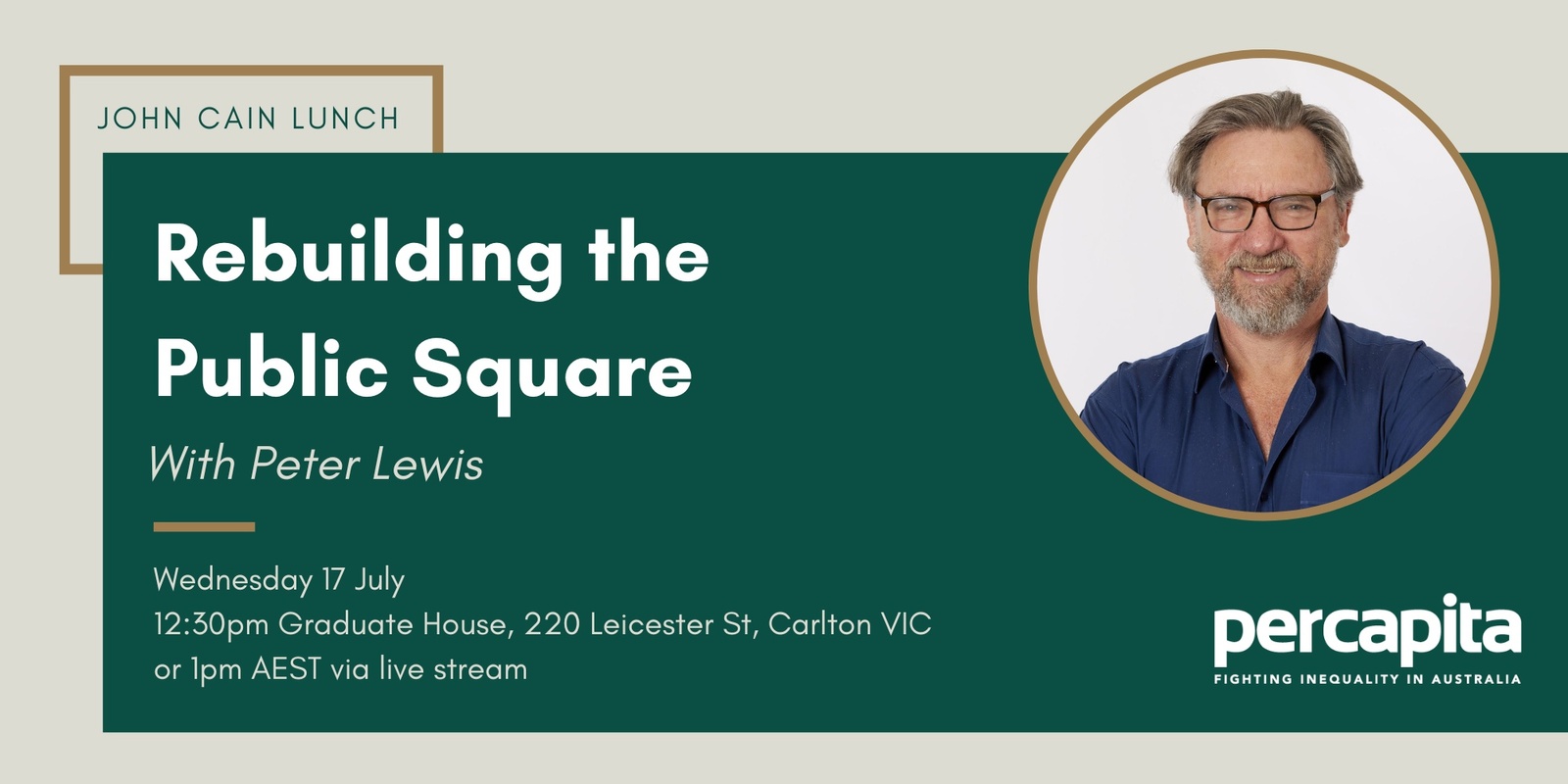 Banner image for July John Cain Lunch: Rebuilding the Public Square, with Peter Lewis