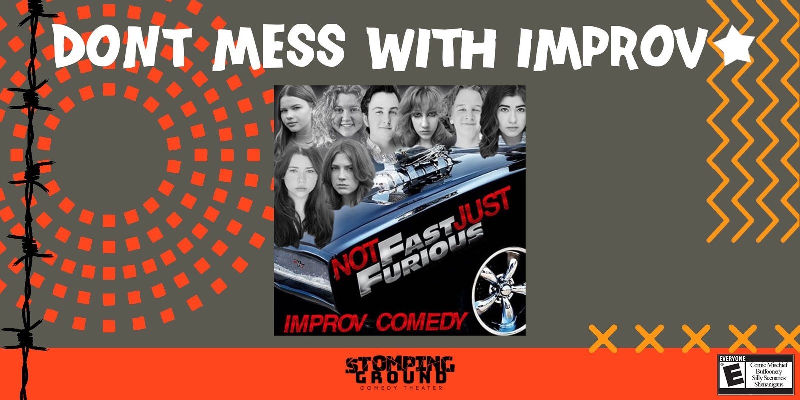 Banner image for Don't Mess with Improv featuring Not Fast Just Furious