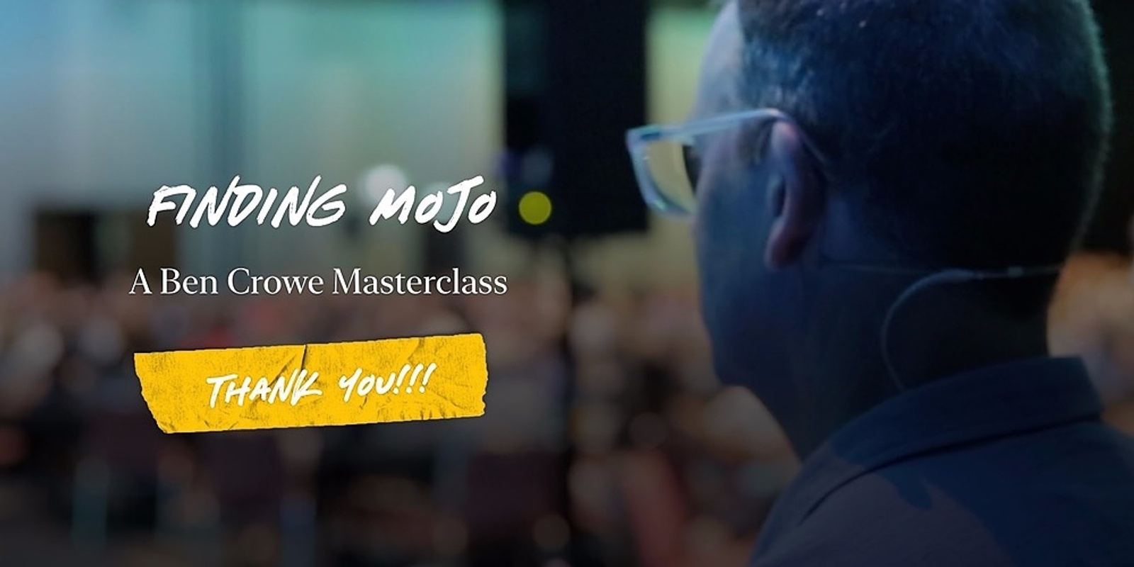 Banner image for A Finding Mojo Masterclass with Ben Crowe