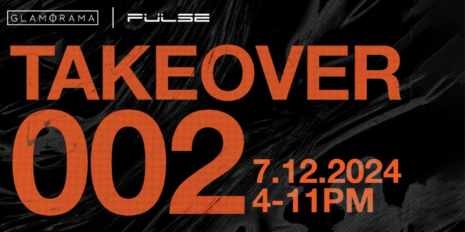 Banner image for Pulse Takeover 002 - Glamorama Day Party