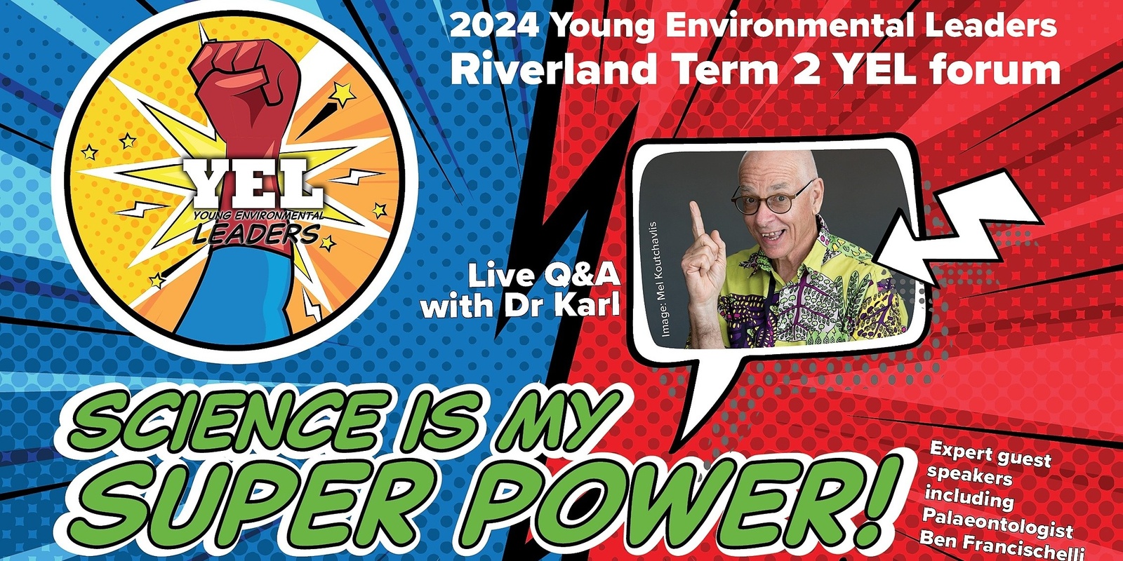 Banner image for RIVERLAND Term 2 YEL Forum - Science is my super power!