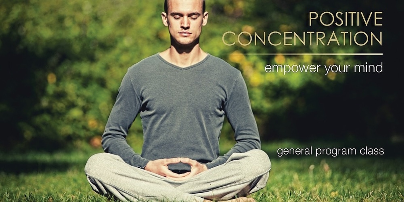 Banner image for Online - Positive Concentration: Empower Your Mind - Week of Mon 26 Jul