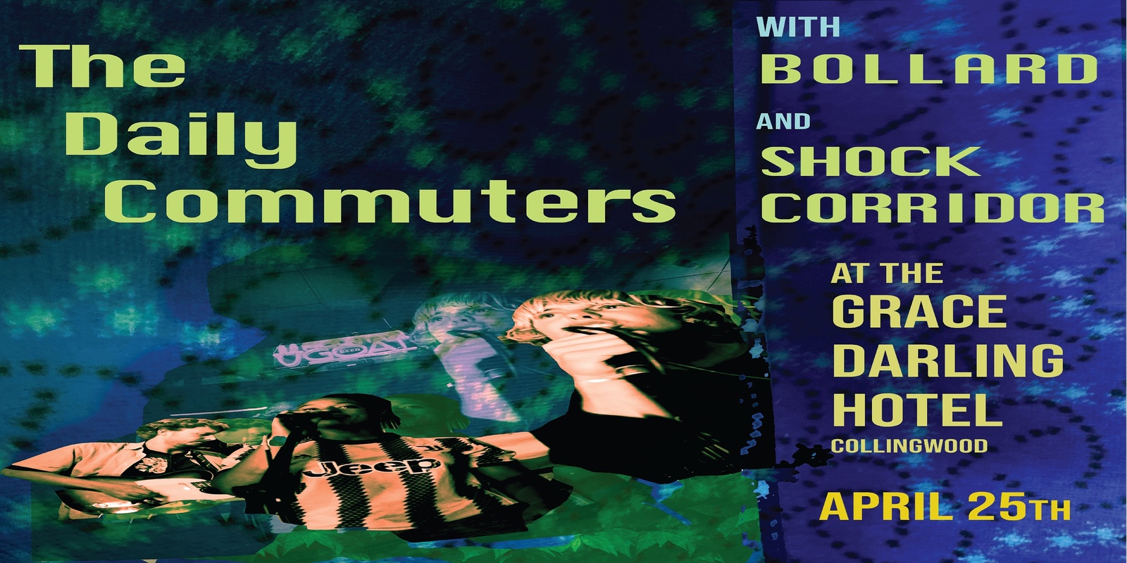 Banner image for The Daily Commuters w/ Bollard & Shock Corridor at The Grace Darling