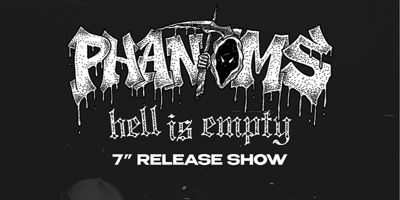 Banner image for Phantoms 'Hell Is Empty' 7" Release 