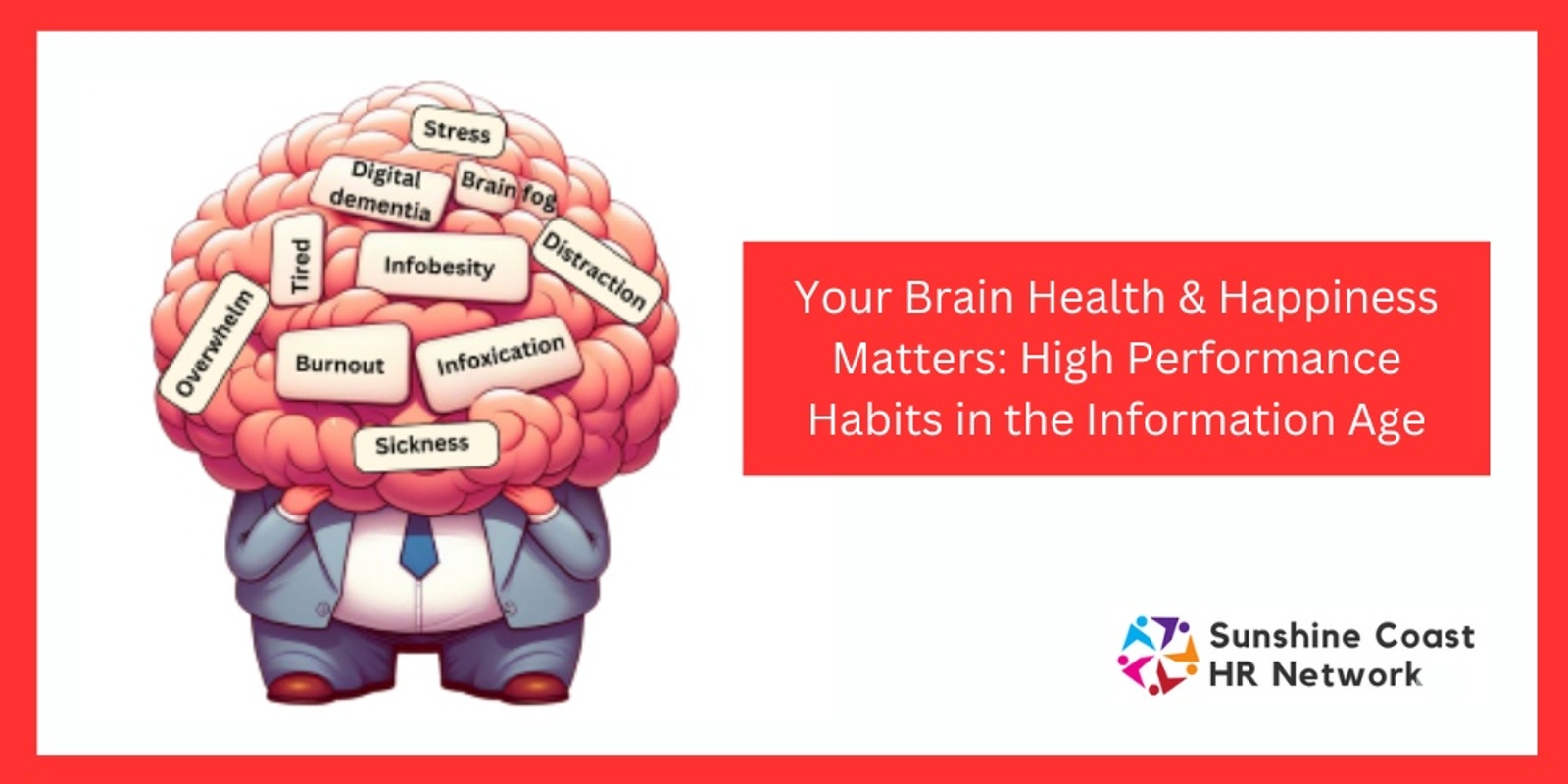 Banner image for Your Brain Health & Happiness Matters: High Performance Habits in the Information Age