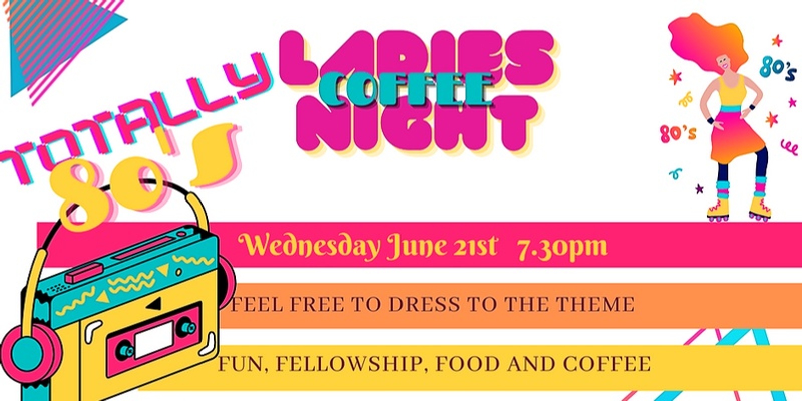 Ladies Coffee Night - Totally 80's