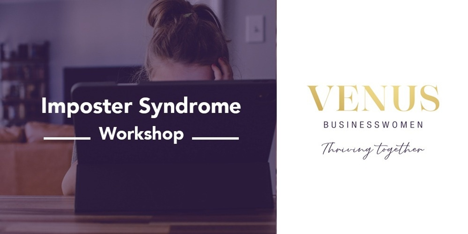 Banner image for Venus Virtual - Imposter Syndrome Workshop - 23rd March 2021