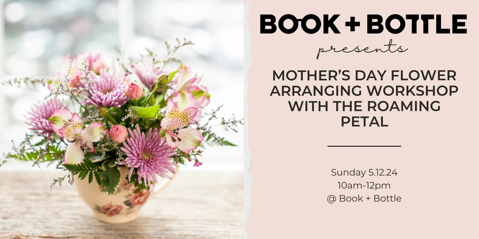 Banner image for Mother's Day Flower Arranging Workshop with The Roaming Petal!