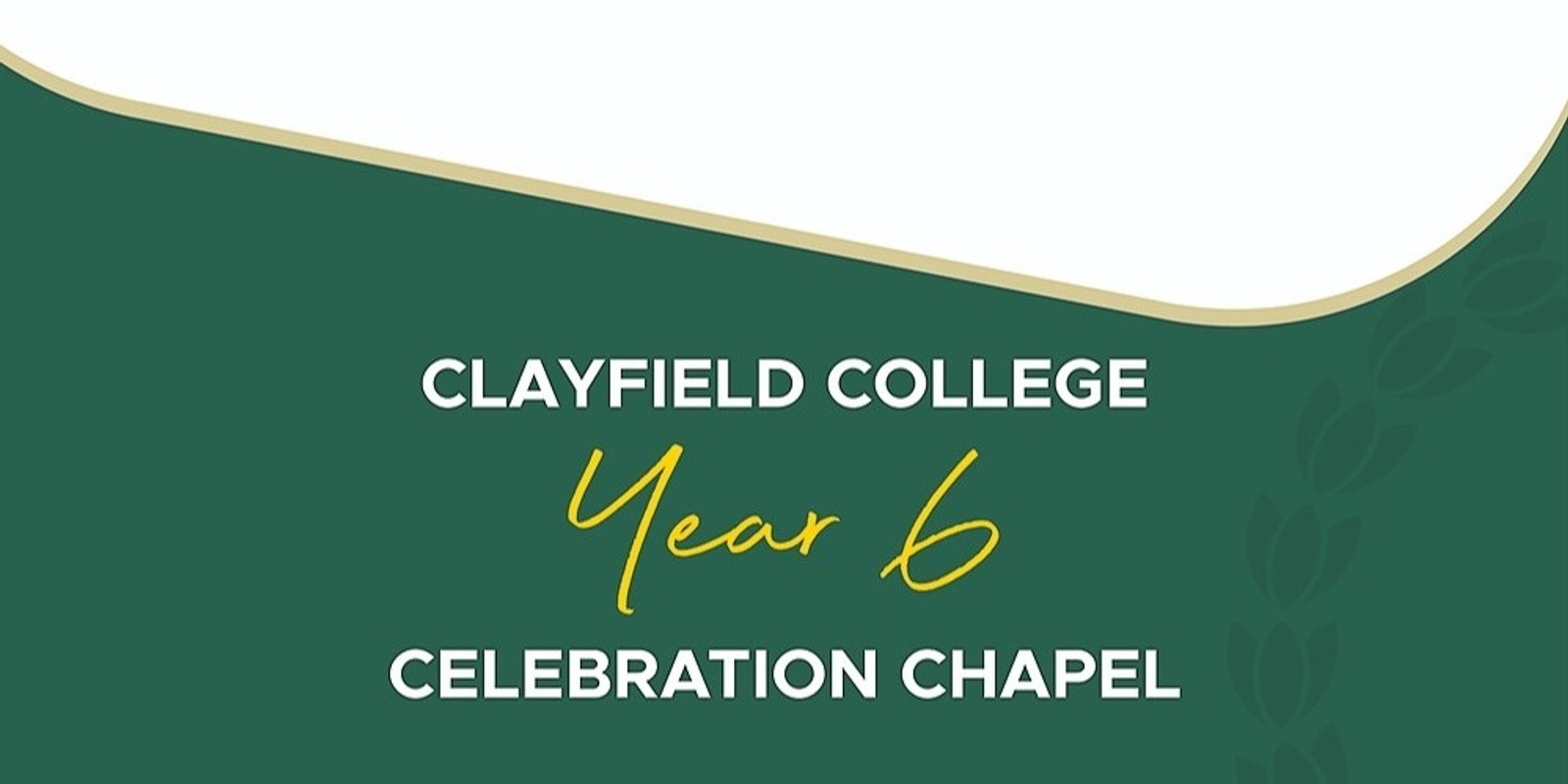 Banner image for Year 6 Celebration Chapel