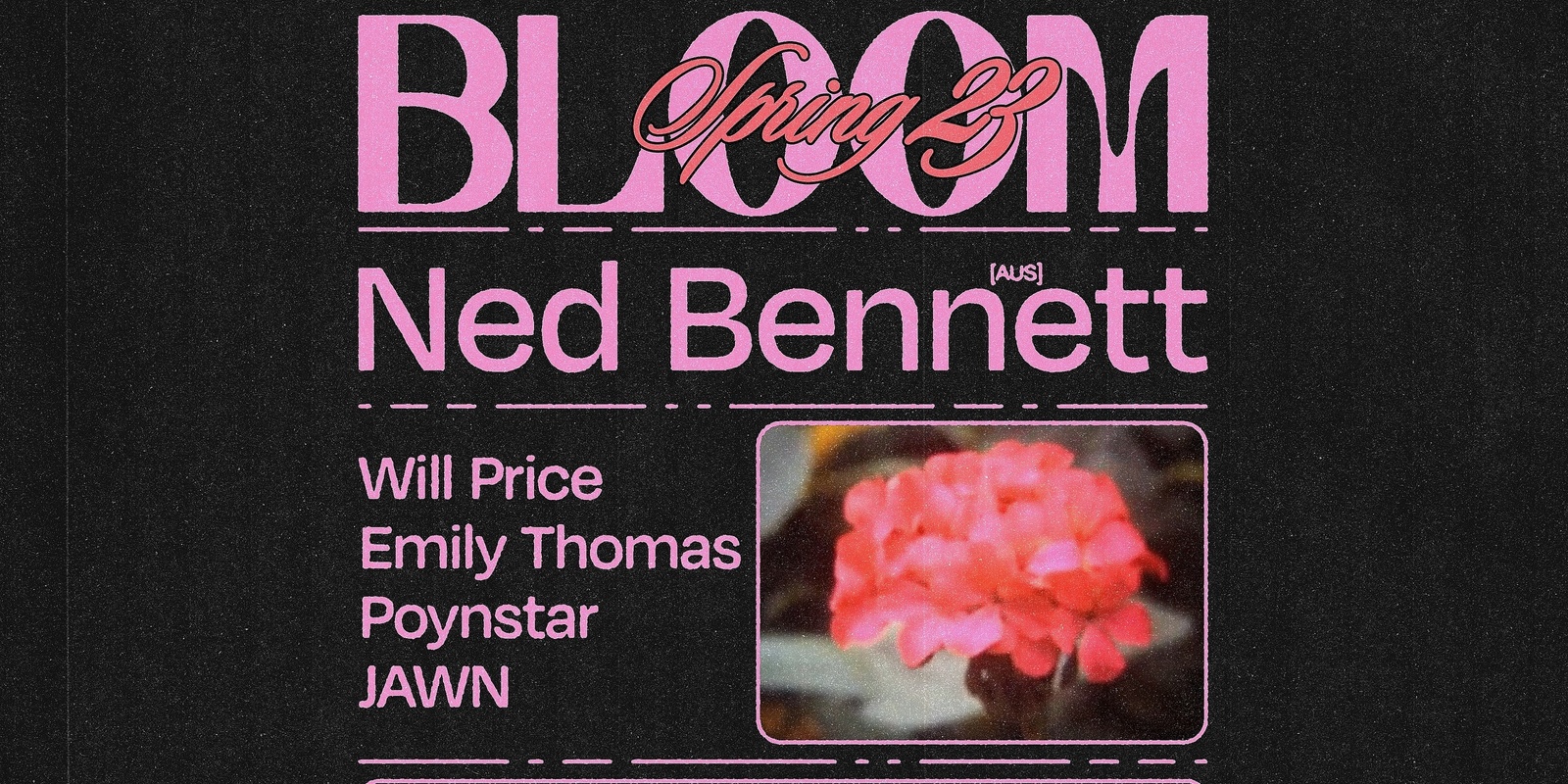 Banner image for Bloom ▬ Ned Bennett