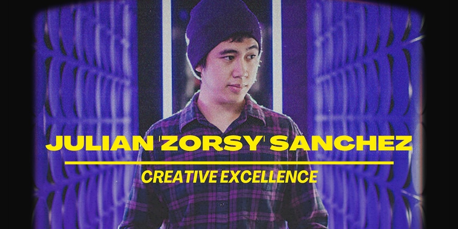 Banner image for Gsus4 Presents; Creative Excellence - Julian 'ZORSY' Sanchez