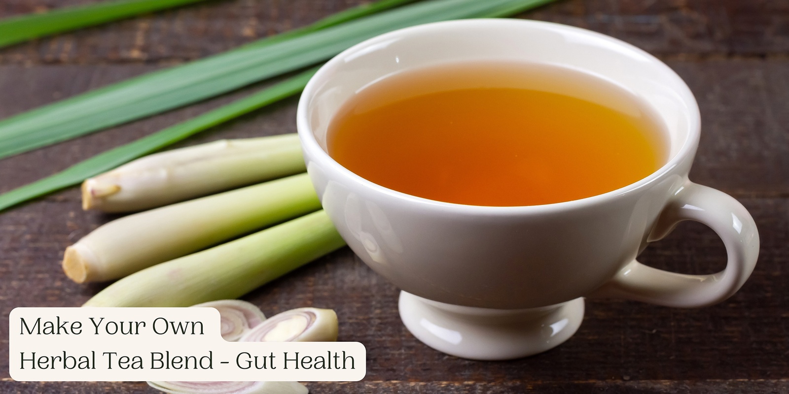 Banner image for Workshop: Herbs for Gut Health – Make your own herbal tea blend 