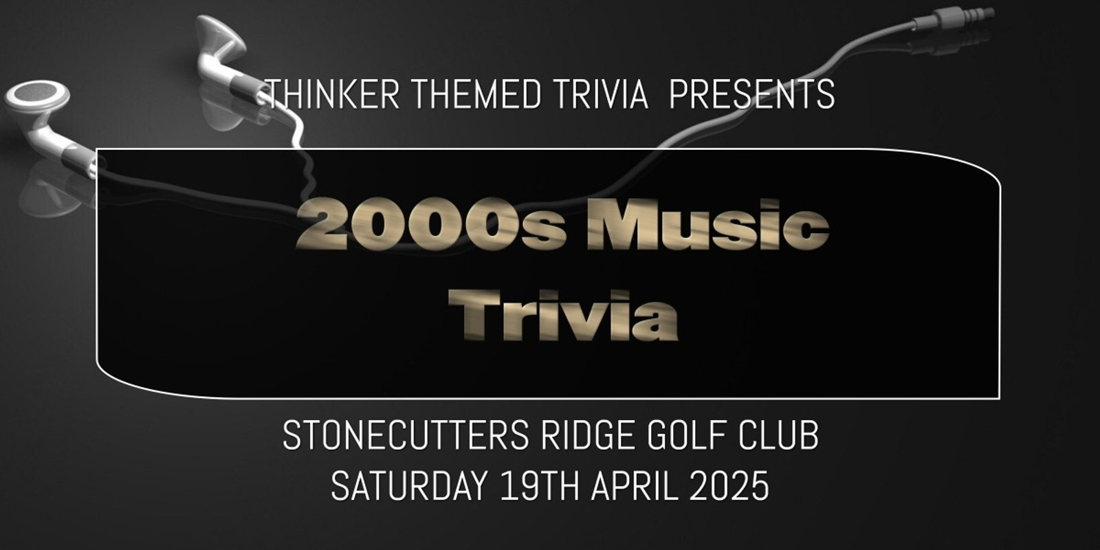 Banner image for 2000s Music Trivia 2025 - Stonecutters Ridge Golf Club